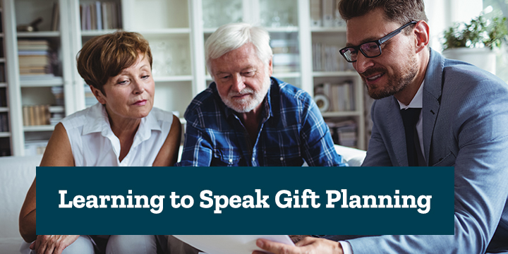 Learning to Speak Gift Planning