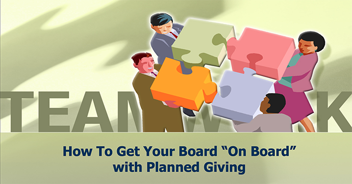 How To Get Your Board on Board With Planned Giving