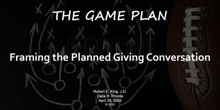 The Game Plan: Framing the Planned Giving Conversation