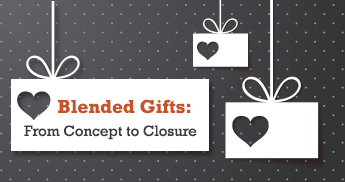 Blended Gifts: From Concept to Closure