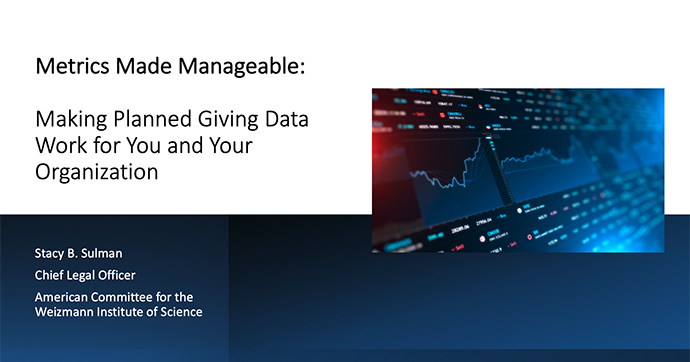 Metrics Made Manageable: Making Planned Giving Data Work for You and Your Organization