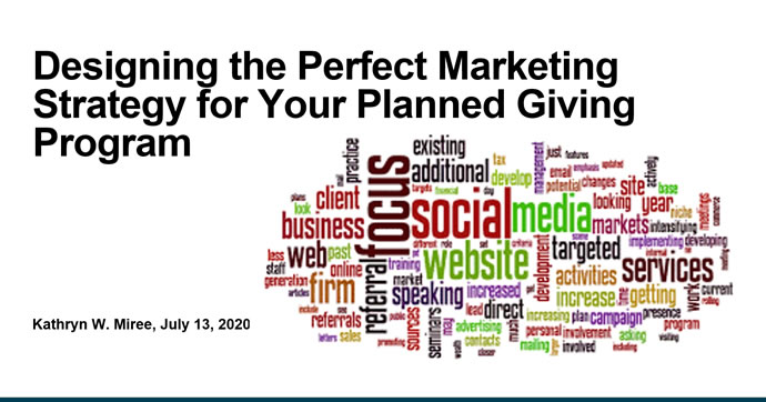 Designing the Perfect Marketing Strategy for Your Gift Planning Program