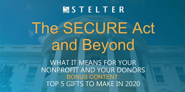 The SECURE Act and Beyond: What It Means for Charitable Giving